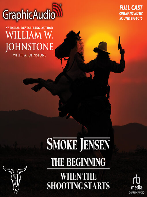 Title details for When the Shooting Starts [Dramatized Adaptation] by William W. Johnstone - Available